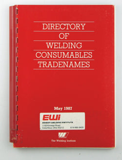 Directory of Welding Consumables Tradenames May 1987, by Edison Welding Institute  