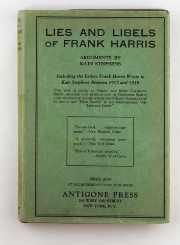 Lies and Libels of Frank Harris, by Smith, Gerrit; Smith, Mary Caldwell; Stephens, Katie  