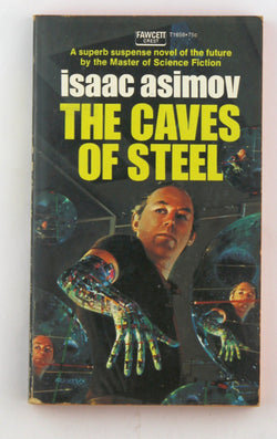 The Caves of Steel, by Isaac Asimov  