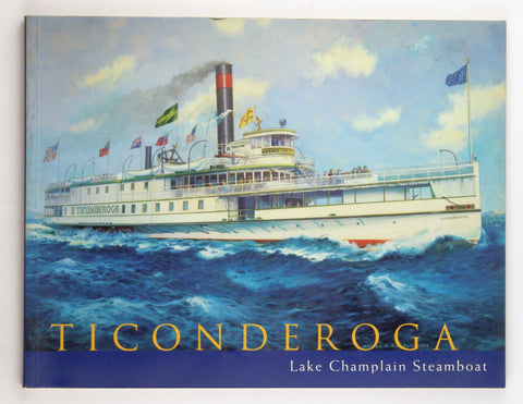 Ticonderoga Lake Champlain Steamboat, by Strum, Richard M.  