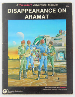 Traveller RPG Disappearance on Aramat 704, by Various  