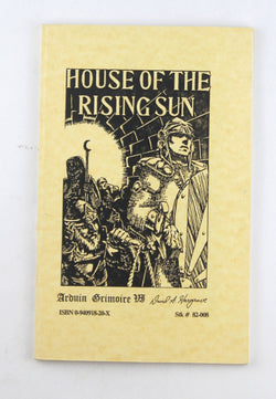 Arduin Grimoire VI : House of the Rising Sun (VI), by   