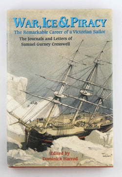 War, Ice & Piracy: The Remarkable Career of a Victorian Sailor, by Harrod, Dominic  