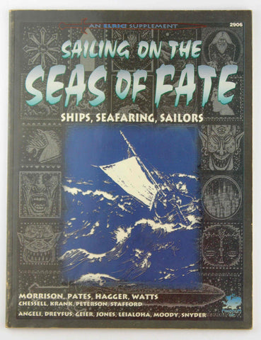 Sailing on the Seas of Fate: Ships of the Young Kingdoms (Elric/Stormbringer), by Mark Morrison, et al  