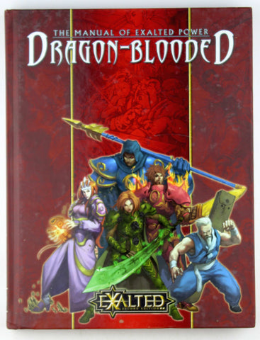 The Manual of Exalted Power: Dragon-Blooded (Exalted Second Edition), by Alexander, Alan,Blackwelder, Kraig,Schaefer, Peter,Taylor, Scott  