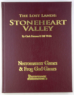 The Lost Lands Stonehart Valley Signed Limited Pathfinder RPG, by Clark Peterson, Bill Webb  