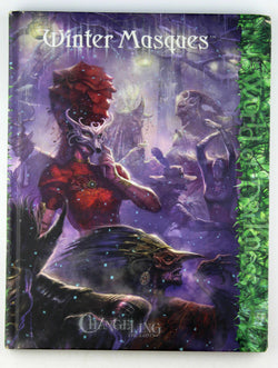 Changeling the Lost RPG Winter Masques, by Elliott, et al  