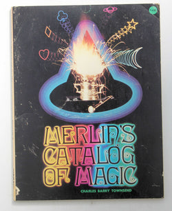 Merlin's Catalog of Magic, by Charles Barry Townsend  