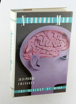Neuronal Man, by Changeux, Jean-Pierre  First Edition