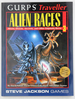 Gurps Traveller Alien Races 3: Hivers, Droyne, Ancients, and Other Enigmatic Races, by Slack, Andy  