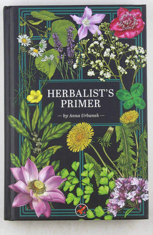 Herbalist's Primer, by Anna Urbanek,Jakub Wisz  