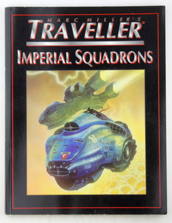 Imperial Squadrons (T4 - Marc Miller's Traveller), by Stuart Dollar, Joseph Walsh, Timothy Brown  