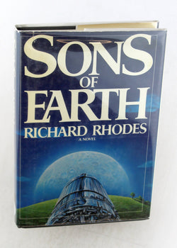 Sons of Earth: A Novel, by Rhodes, Richard Signed First Edition