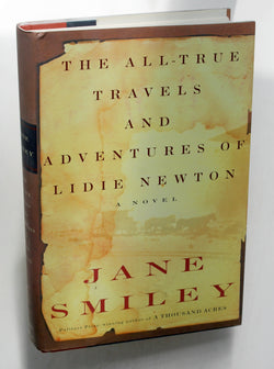 The All-True Travels and Adventures of Lidie Newton, by Smiley, Jane Signed First Edition