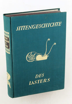 Sittengeschichte Des Lasters, by Leo Schidrowitz  