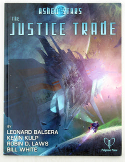 The Justice Trade RPG Ashen Stars, by Balsera, et al  