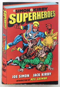 Simon and Kirby: Superheroes, by Joe Simon  First Edition