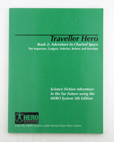Traveller Hero Book Two: Adventure in Charted Space: The Imperium, Gadgets, Vehicles, Robots and Starships, by Bruce, Rob,Walsh, Kevin,Hollingsworth, Randy  