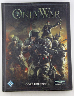 Only War RPG: Core Rulebook, by Fantasy Flight Games  