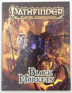 Pathfinder Player Companion: Black Markets, by Staff, Paizo  