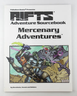 Mercenary Adventures: Adventure Sourcebook (Rifts), by Nowak, Patrick,Siembieda, Kevin  First Edition