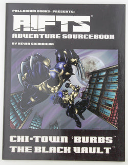 Rifts Adventure Sourcebook 3: Chi-Town 'Burbs: The Black Vault, by Kevin Siembieda  First Edition