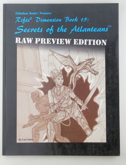 Rifts Dimension 15 Secrets of the Atlanteans Raw Preview Edition, by Carl Gleba  