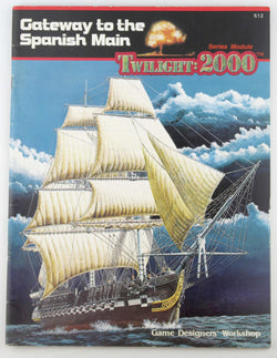Twilight 2000 RPG Gateway to the Spanish Main, by Mulkey  
