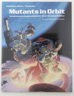 Mutants in Orbit (Rifts RPG), by Wallis, Siembieda  