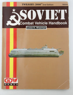 Twilight 2000 2nd Ed Soviet Combat Vehicle Handbook, by Wiseman  