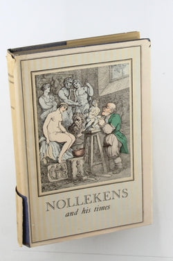 Nollekens and Hsi Times, by J T SMITH  First Edition