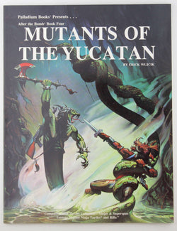 Mutants of the Yucatan (After the Bomb, Book 4), by Wujcik, Erick Signed 