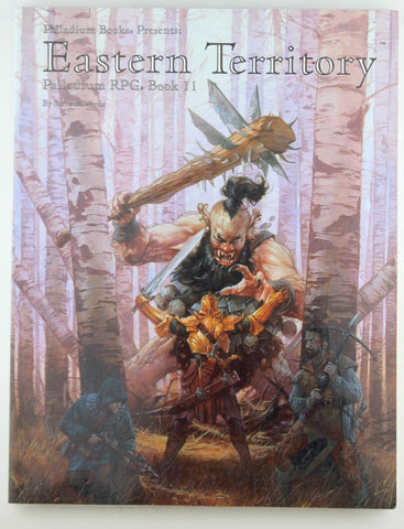 Eastern Territory (Palladium Fantasy RPG, Book 11), by Steve Edwards  