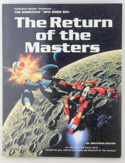 Robotech RPG BOok 6 The Return of the Masters, by Frater  First Edition