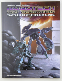 The New Generation Sourcebook (Robotech RPG) by Irvin Jackson (2011-08-02), by Irvin Jackson  
