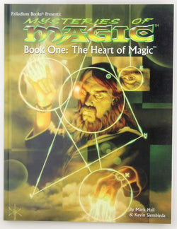 Palladium Mysteries of Magic Book One The Heart of Magic, by Hall, Siembieda  