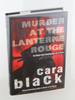 Murder at the Lanterne Rouge (An Aim?e Leduc Investigation), by Black, Cara Signed First Edition