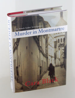 Murder in Montmartre (Aimee Leduc Investigations, No. 6), by Black, Cara Signed First Edition