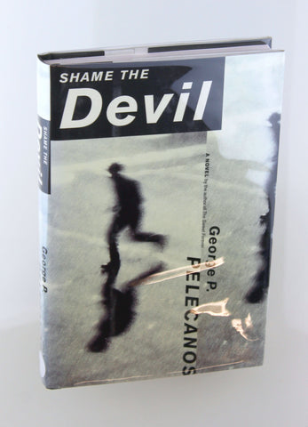 Shame the Devil: A Novel, by Pelecanos, George P. Signed First Edition