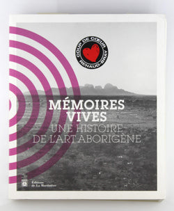 M?moires vives. Une histoire de l'art aborig?ne (French Edition), by PAUL MATHARAN  