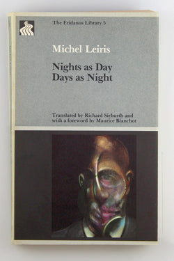 Nights as Day, Days as Night, by Leiris, Michel  