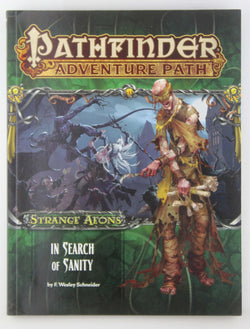 Pathfinder Adventure Path: Strange Aeons 1 of 6 - In Search of Sanity (Pathfinder Adventure Path: Strange Aeons, 109), by Schneider, F. Wesley  
