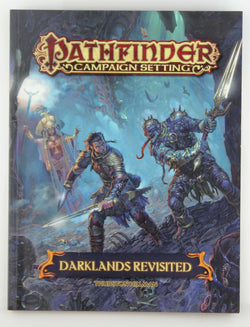 Pathfinder Campaign Setting: Darklands Revisited, by Staff, Paizo  
