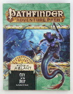 Pathfinder Adventure Path: Ruins of Azlant 4 of 6-City in the Deep, by Scott, Amber E.  