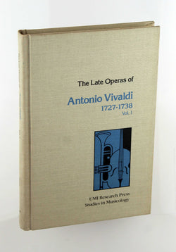 The Late Operas of Antonio Vivaldi, 1727-1738: Vol. 1 (Studies in British musicology), by Cross, Eric  