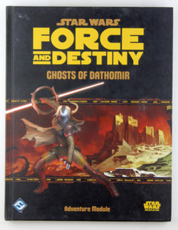 Star Wars Force and Destiny RPG Ghosts of Dathomir, by Huckelbery, et al  