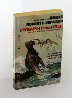 Pigeons From Hell and Other Weird and Fantastic Adventures, by Robert E. Howard  