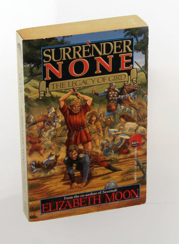 Surrender None: The Legacy of Gird, by Elizabeth Moon Signed 