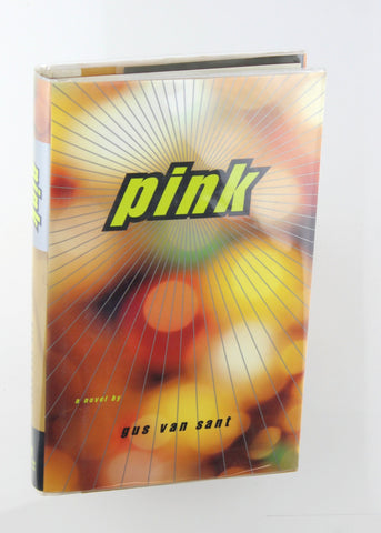 Pink, by Van Sant, Gus  First Edition