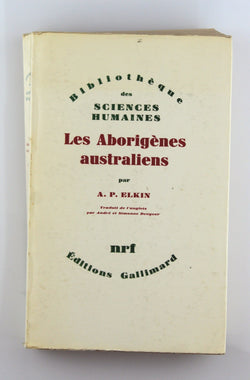 Les Aborigenes australiens, by A.P. Elkin  